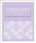 Crochet Step by Step Techniques Stitches & Patterns Made Easy