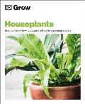 Grow Houseplants Essential know how & expert advice for success
