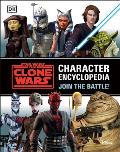 Star Wars The Clone Wars Character Encyclopedia Join the battle