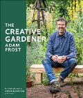 Creative Gardener Inspiration & Advice to Create the Space You Want
