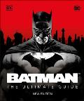 Batman The Ultimate Guide New Edition