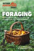 Foraging Explore Natures Bounty & Turn Your Foraged Finds Into Flavorful Feasts