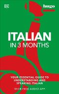 Italian in 3 Months with Free Audio App Your Essential Guide to Understanding & Speaking Italian