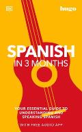 Spanish in 3 Months with Free Audio App Your Essential Guide to Understanding & Speaking Spanish