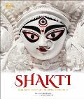 Shakti An Exploration of the Divine Feminine
