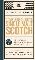 Michael Jacksons Complete Guide to Single Malt Sc 8th edition