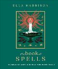 Book of Spells 150 Magickal Ways to Achieve Your Heartas Desire