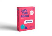 Lets Talk About Anxiety A Guide to Help Adults Talk With Kids About Worries