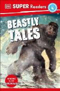 DK Super Readers Level 4 Beastly Tales