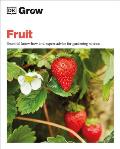 Grow Fruit Essential Know how & Expert Advice for Gardening Success