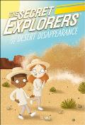 Secret Explorers & the Desert Disappearance
