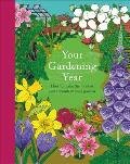Your Gardening Year A Monthly Shortcut to Help You Get the Most from Your Garden