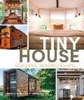 Tiny House Designing Building & Living