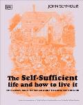 Self Sufficient Life & How to Live It The Complete Back To Basics Guide 4E