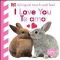 Bilingual Baby Touch & Feel I Love You Te amo
