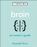 Brain: An Owner's Guide