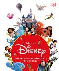 El Libro de Disney (the Disney Book, Centenary Edition): Nueva Edic?on
