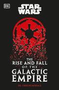 Star Wars the Rise & Fall of the Galactic Empire