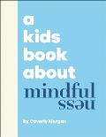 A Kids Book about Mindfulness
