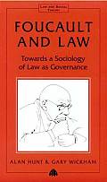 Foucault And Law: Towards A Sociology Of Law As Governance
