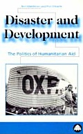 Disaster & Development The Politics of Humanitarian Aid