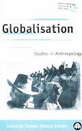 Globalisation: Studies In Anthropology