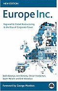Europe Inc.: Regional and Global Restructuring and the Rise of Corporate Power