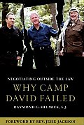 Negotiating Outside the Law Why Camp David Failed