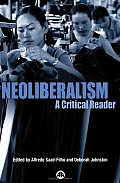 Neoliberalsim: A Critical Reader