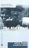 The Aid Effect: Ethnographies of Development Practice and Neo-Liberal Reform