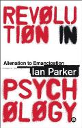 Revolution in Psychology: Alienation to Emancipation