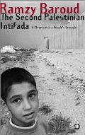 The Second Palestinian Intifada: A Chronicle of a People's Struggle: A Chronicle of a People's Struggle