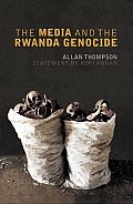 The Media And The Rwanda Genocide