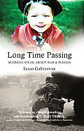 Long Time Passing Mothers Speak about War & Terror