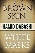 Brown Skin White Masks