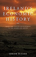 Irelands Economic History Crisis & Uneven Development in the North & South