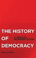 The History Of Democracy: A Marxist Interpretation