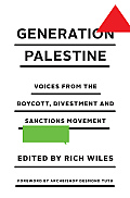 Generation Palestine: Voices from the Boycott, Divestment and Sanctions Movement