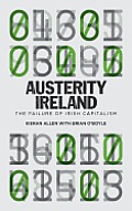 Austerity Ireland: The Failure of Irish Capitalism