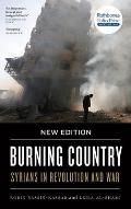 Burning Country - New Edition: Syrians in Revolution and War