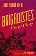 Brigadistes Lives for Liberty