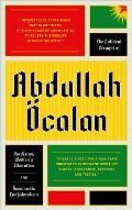 The Political Thought of Abdullah calan: Kurdistan, Woman's Revolution and Democratic Confederalism