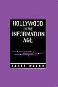 Hollywood In The Information Age