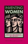 Inventing Women: Science, Technology and Gender