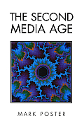 The Second Media Age