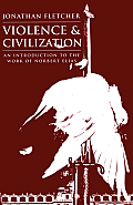 Violence & Civilization An Introduction To Th