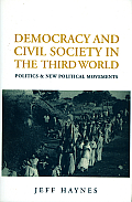 Democracy and Civil Society in the Third World: Interpretation and Critique