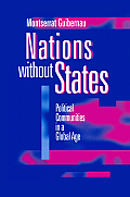 Nations Without States: Political Communities in a Global Age