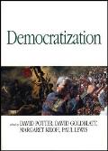 Democratization: Essays on Ethnics and Politics