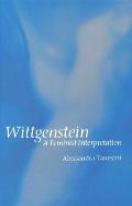 Wittgenstein: A Feminist Interpretation